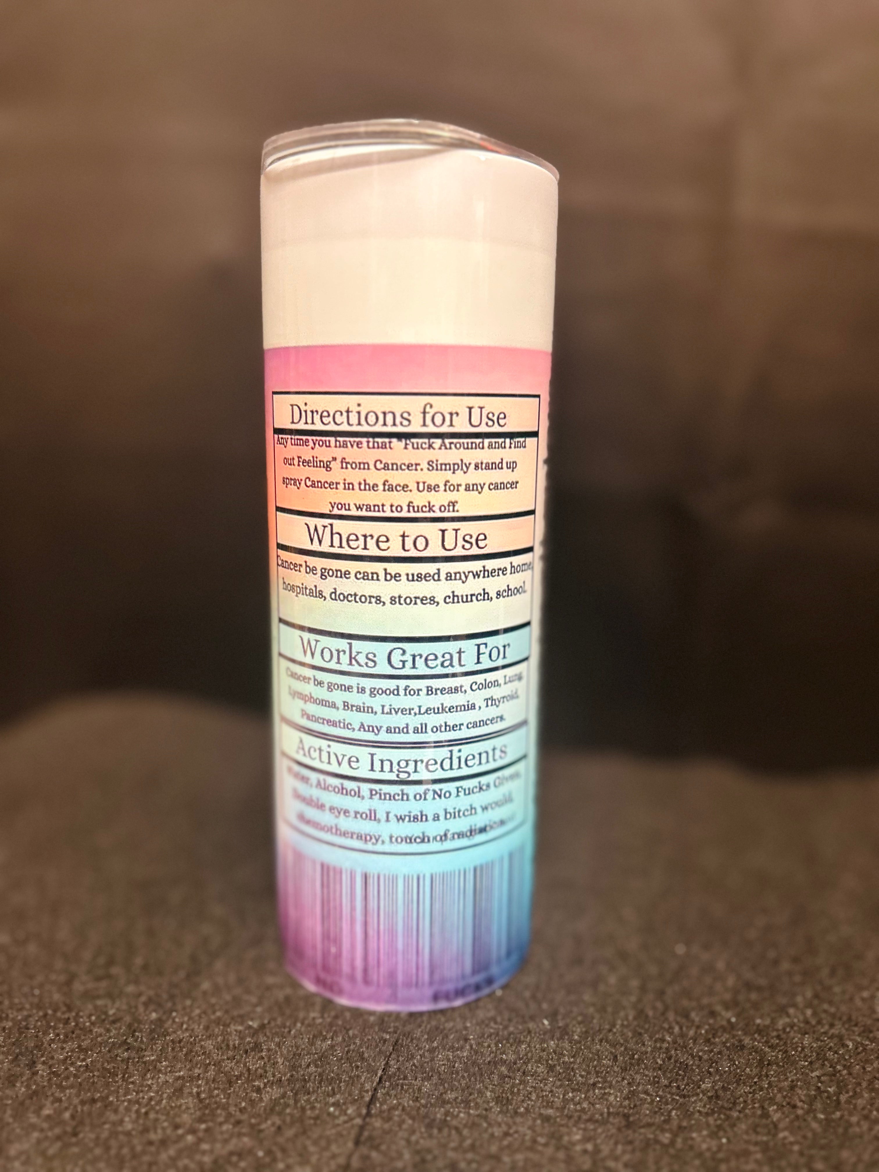 Cancer Be Gone Novelty Stainless Steel Tumbler | Awareness Ribbon