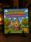 Adventures in the Banana Kingdom Coloring Book for Kids & Families